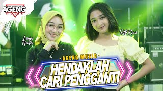 HENDAKLAH CARI PENGGANTI  DUO AGENG Indri x Sefti ft Ageng Music Official Live Music [upl. by Ekralc777]