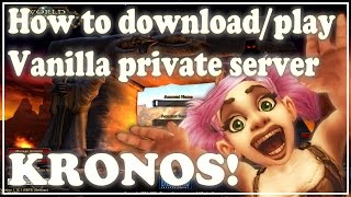 How To Download Kronos  Wow Vanilla Server 2016 [upl. by Perrin]