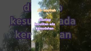 Alinsyirah setiap kesulitan ada kemudahanbacaanalquran alinsyirah [upl. by Calmas702]