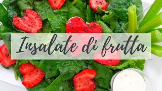 3 Insalate Sfiziose Estive Ricette Insalate Sfiziose con Frutta [upl. by Mitchel]