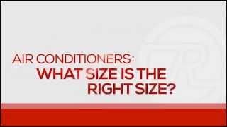 Air Conditioner  How To Select The Proper Size Unit [upl. by Adlaremse]