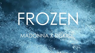 Madonna  Sickick  Frozen Remix Lyrics [upl. by Eelak]