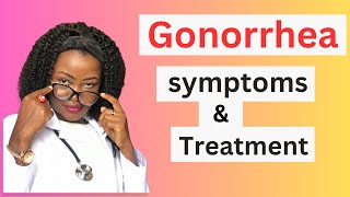 Gonorrhea in Women amp Men Causes symptoms and treatment [upl. by Sadiras]