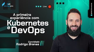 A primeira experiência com Kubernetes e DevOps [upl. by Idnib]