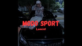 Lomiiel  Modo Sport Audio [upl. by Lamraj]