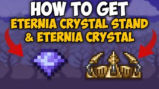 How To Get Eternia Crystal Stand and Eternia Crystal in Terraria 1449 [upl. by Esiahc5]