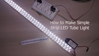 How to Make Simple Strip LED Tube Light [upl. by Tarkany]