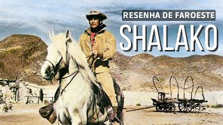 SHALAKO 1968  FAROESTE COM SEAN CONNERY E BRIGITTE BARDOT  RESENHA [upl. by Bullard]