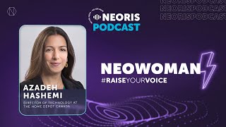 NEORIS Podcast X NEOWoman  Azadeh Hashemi – The Home Depot Canada  ENG [upl. by Quickel755]