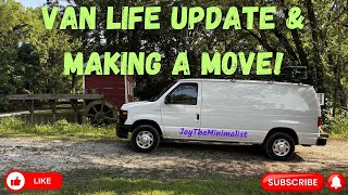 Van Life Update amp Making a Move [upl. by Eliot]