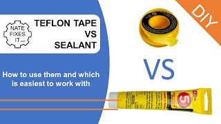 Teflon Tape vs Thread Sealant  how to seal pipes and fittings for natural gas and water [upl. by Phenica91]