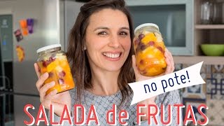 SALADA DE FRUTAS NO POTE frutas para a semana toda como fazer e armazenar [upl. by Jonina]