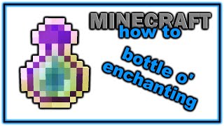 How to Find and Use Bottle o Enchanting  Easy Minecraft Tutorial [upl. by Nasho]