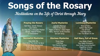 Songs of the Rosary  Catholic amp Mary Hymns for the Joyful Luminous Sorrowful amp Glorious Mysteries [upl. by Anniroc]