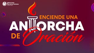 🔴EN VIVO  ANTORCHAS DE ORACIÓN  26 JUNIO DEL 2024 [upl. by Alyacim]