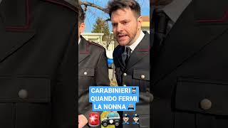 CARABINIERI🚔  QUANDO FERMI LA NONNA 🧓🏻  iPantellas [upl. by Aynuat]