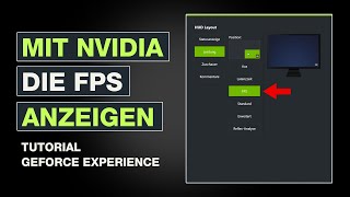 Mit Nvidia die FPS anzeigen lassen  So gehts GeForce Experience Tutorial  Shadowplay  Deutsch [upl. by Sedgewinn690]