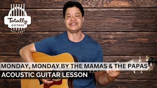 Monday Monday by The Mamas amp The Papas – Acoustic Guitar Lesson Preview from Totally Guitars [upl. by Atsylac75]