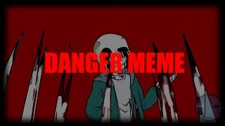 Danger  MEME  Killer Sans  Undertale  REmake [upl. by Sinnod]