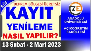 AÖF 2023 Bahar Dönemi Kayıt Yenileme Nasıl Yapılır Ders Ekle Sil Kayıt Yenileme Harç Ödeme [upl. by Mariam]