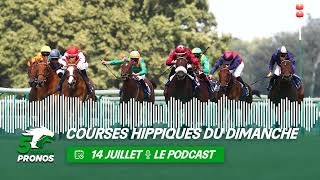 5 Minutes Pronos  Courses hippiques du dimanche 14 juillet [upl. by Ecydnak]