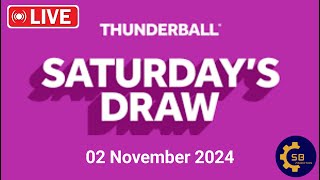 National lottery Thunderball draw live Tonight Results from Saturday 02 November 2024  live Draw [upl. by Haraz]