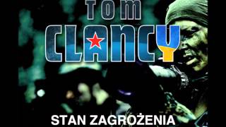 Stan zagrożenia  Tom Clancy  audiobook [upl. by Nylyahs]