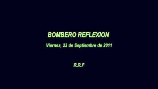 BOMBEROS REFLEXION [upl. by Gibrian]