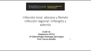 Clase 10 Infección local absceso y flemón Infección regional linfangitis y adenitis [upl. by Sasnett]