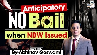 Anticipatory Bail After NonBailable Warrants  Legal Analysis  By Abhinav Goswami [upl. by Ettezoj276]