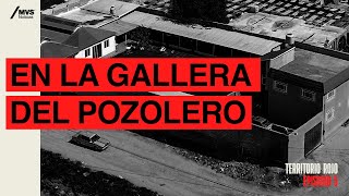 T3E5 En la GALLERA del POZOLERO así se deshacía de sus VÍCTIMAS el CRIMEN organizado [upl. by Sternberg]