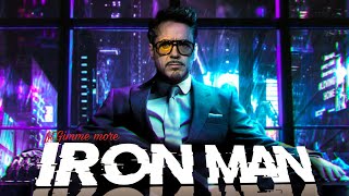 Iron Man Ftgimme more  Tony Stark  Marvel  Robert Downey Jr [upl. by Devaj]