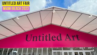 MIAMI ART WEEK UNTITLED ART MIAMI BEACH OPENING 2023 [upl. by Nojel]