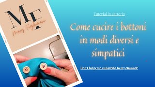 Come cucire i bottoni in modi diversi e simpatici [upl. by Nalliuq]