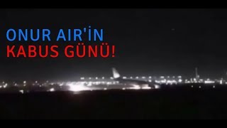 ONUR AIR İÇİN KABUS GİBİ BİR GÜN  HAVACILIK BÜLTENİ 3 [upl. by Jones]