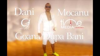 Dani Mocanu Goana dupa bani [upl. by Ah849]