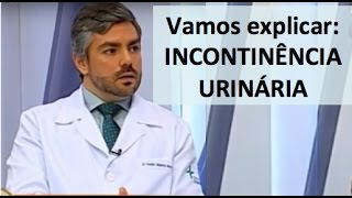 COMO TRATAR INCONTINÊNCIA URINÁRIA DR DANILO GALANTE COM DENISE LUQUE [upl. by Bricker966]