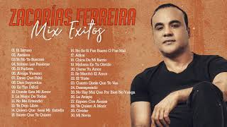 Zacarías Ferreira Sus Mejores Canciones  Zacarías Ferreira Mix De Sentimiento y Amargue [upl. by Araiek244]