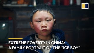 Extreme poverty in China A family portrait of the “Ice Boy” [upl. by Ainesey]