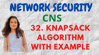 32 Knapsack Algorithm with Example Asymmetric key cryptography CNS [upl. by Adamik]