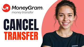 How To Cancel MoneyGram Money Transfer 2024 [upl. by Netsrik]