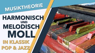 Harmonisch Moll und Melodisch Moll in Klassik Pop amp Jazz  Funktionsharmonik Entstehung Anwendung [upl. by Nahtnanhoj]