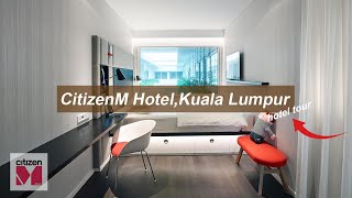 Vlog  “TECH SAVVY” HOTEL in KL CitizenM Hotel Bukit Bintang Kuala Lumpur Hotel tour [upl. by Psyche265]