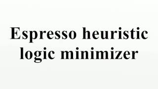 Espresso heuristic logic minimizer [upl. by Alyssa803]