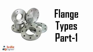 Learn about 6 Main Types of Flanges used in Piping [upl. by Hairom]