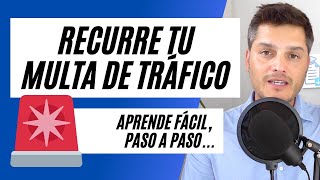 🚨🚨 ASÍ SE RECURRE UNA MULTA DE TRÁFICO 👉 Haz esto para recurrir tu sanción de tráfico [upl. by Yor]