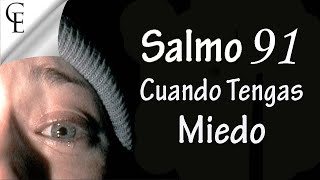 Salmo 91 Cuando tengas miedo [upl. by Gnurt]