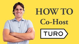 Cohosting 101  Everything You Need To Know About Cohosting On Turo [upl. by Auhs]