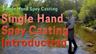 Introduction to Single Hand Spey Casting [upl. by Schou]