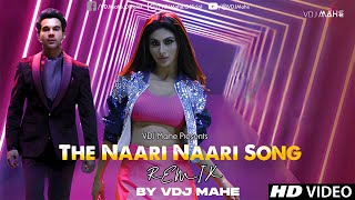 The Naari Naari Song Remix Made In China  Rajkummar amp Mouni By DJ DALAL LONDON amp VDJ Mahe [upl. by Revlis]